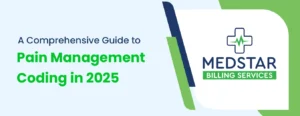 A Comprehensive Guide to Pain Management Coding in 2025