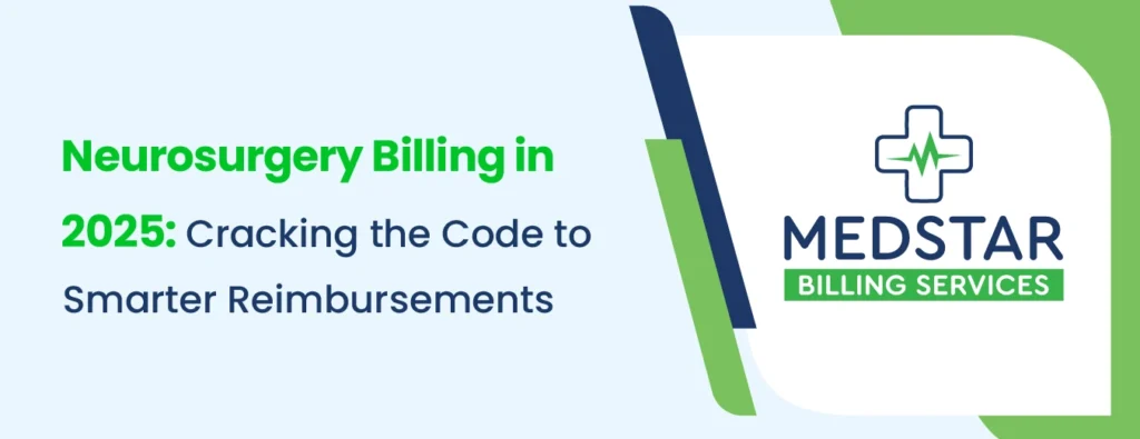Neurosurgery Billing in 2025 Cracking the Code to Smarter Reimbursements
