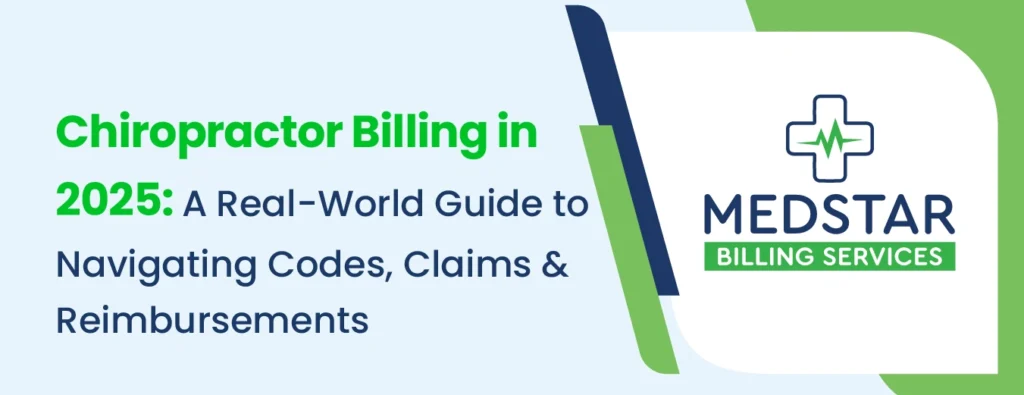 Chiropractor Billing in 2025 A Real-World Guide to Navigating Codes Claims & Reimbursements