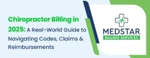 Chiropractor Billing in 2025 A Real-World Guide to Navigating Codes Claims & Reimbursements